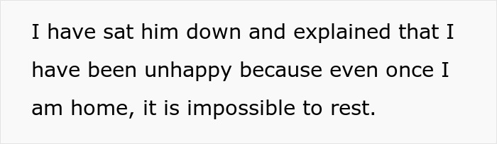 Text on white background reads a woman explaining to her husband that she is unhappy and cannot rest at home. Text on white background reads a woman explaining to her husband that she is unhappy and cannot rest at home.