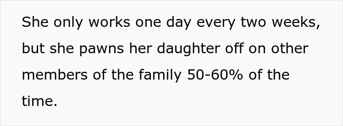 Text excerpt explaining a woman’s limited work schedule and frequently pawning her daughter off on family members.