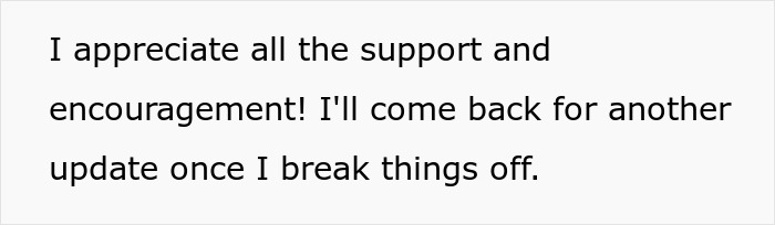 Text on a white background stating appreciation for support and promising an update after breaking things off, relating to boyfriend upgrade. Text on a white background stating appreciation for support and promising an update after breaking things off, relating to boyfriend upgrade.