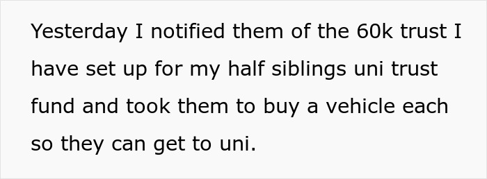Text on screen showing a woman discussing setting up a 60k trust and gifting vehicles to stepsiblings for university. Text on screen showing a woman discussing setting up a 60k trust and gifting vehicles to stepsiblings for university.
