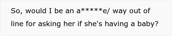 Text on screen asking if boss should ask employee if she’s pregnant in a right to fire state workplace context
