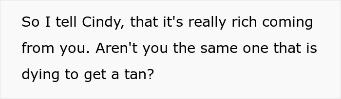 Alt text: A text image discussing a white lady lecturing a black friend about accepting her natural skin and calling out her surgery.