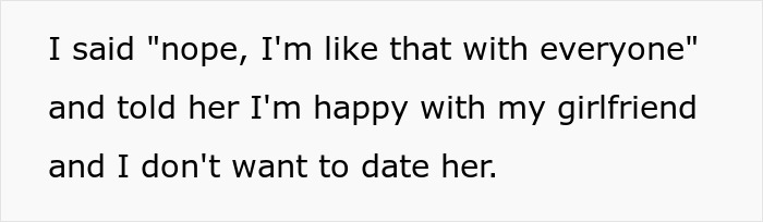 Text snippet showing a guy explaining he is happy with his girlfriend and does not want to date a friend. Text snippet showing a guy explaining he is happy with his girlfriend and does not want to date a friend.