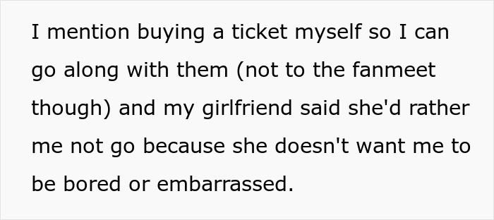 Text excerpt about a guy mentioning buying a ticket while his girlfriend expresses concern over embarrassment related to fangirling a K-pop band. Text excerpt about a guy mentioning buying a ticket while his girlfriend expresses concern over embarrassment related to fangirling a K-pop band.