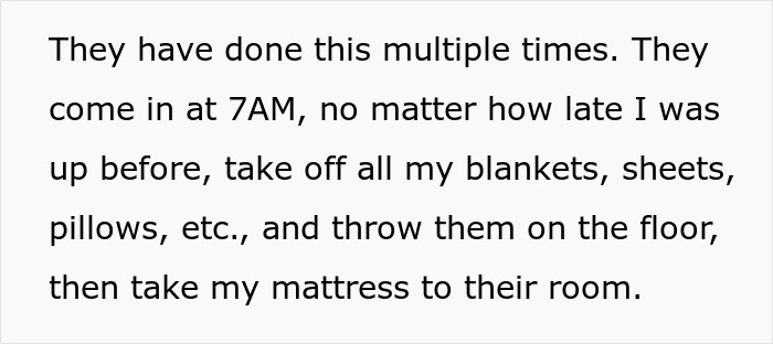 Text excerpt describing parents removing a mattress from their daughter’s room, accusing her of being lazy for sleeping in. Text excerpt describing parents removing a mattress from their daughter’s room, accusing her of being lazy for sleeping in.