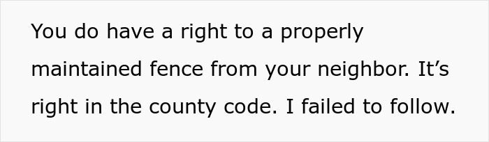 Text excerpt about a neighbor’s right to a properly maintained fence according to county code. Text excerpt about a neighbor’s right to a properly maintained fence according to county code.