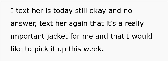 Text message about the importance of picking up an expensive jacket from a coworker this week. Text message about the importance of picking up an expensive jacket from a coworker this week.