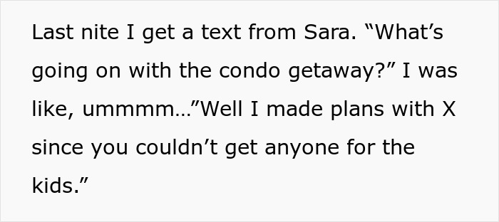 Text message about a condo getaway plans interrupted because the friend couldn’t bring clingy children on vacation. Text message about a condo getaway plans interrupted because the friend couldn’t bring clingy children on vacation.