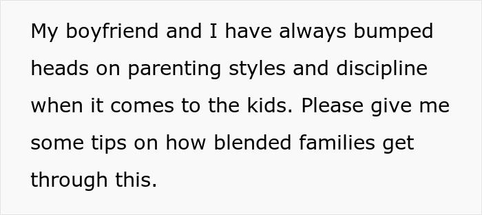 Text about boyfriend and daughter snitch drama, discussing conflicts in parenting styles and discipline in blended families.