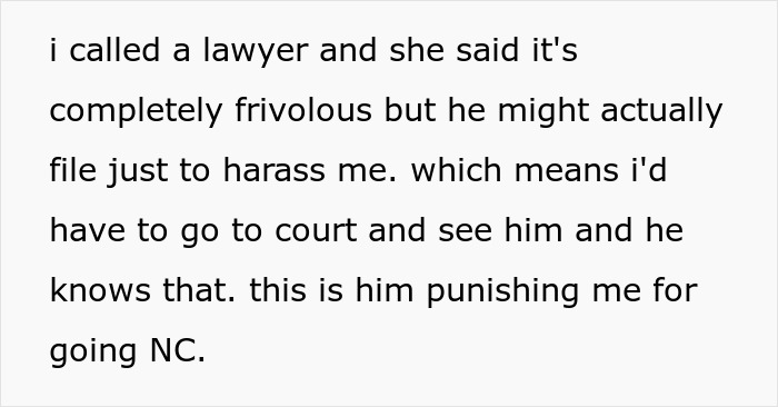 Text from a person describing calling a lawyer about a frivolous charge related to being harassed and going no contact. Text from a person describing calling a lawyer about a frivolous charge related to being harassed and going no contact.