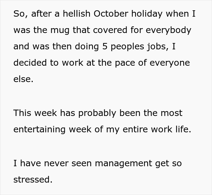Text about an employee doing the roles of multiple people and deciding to stop overworking at work.
