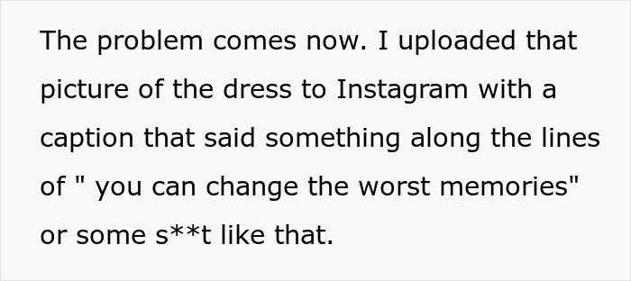 Text excerpt describing a woman sharing her feelings about remaking a wedding dress instead of giving it to her sister. Text excerpt describing a woman sharing her feelings about remaking a wedding dress instead of giving it to her sister.