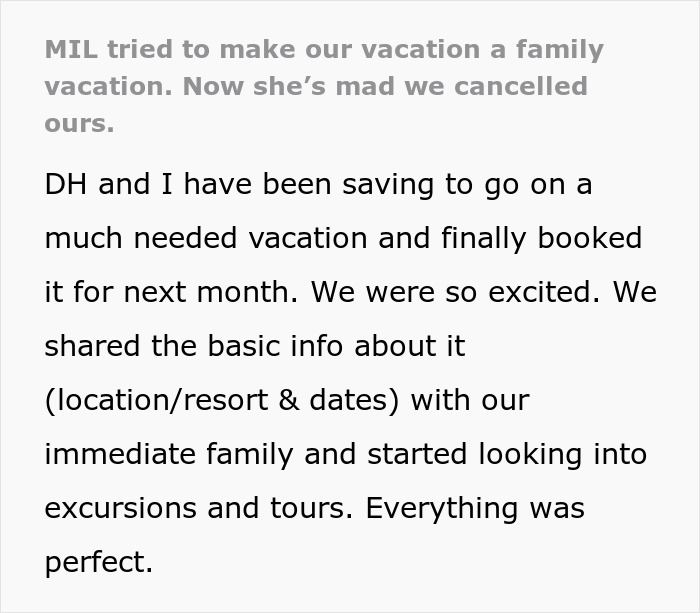Text describing a couple’s vacation plans disrupted by MIL trying to turn it into a family vacation with tension. Text describing a couple’s vacation plans disrupted by MIL trying to turn it into a family vacation with tension.