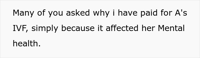 Text on a white background stating a personal explanation about paying for IVF due to mental health impact. Text on a white background stating a personal explanation about paying for IVF due to mental health impact.