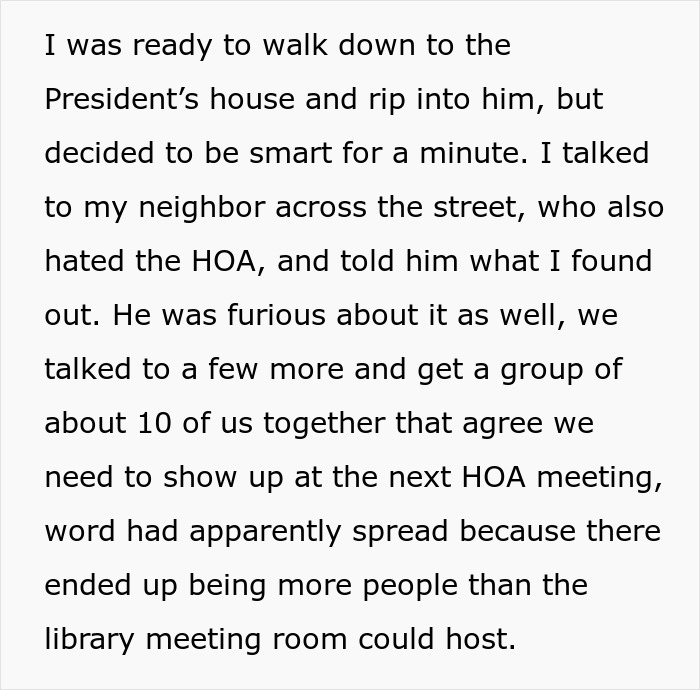 Man confronts stalkerish HOA president, uncovers secrets, and takes legal action with community support in court battle. Man confronts stalkerish HOA president, uncovers secrets, and takes legal action with community support in court battle.