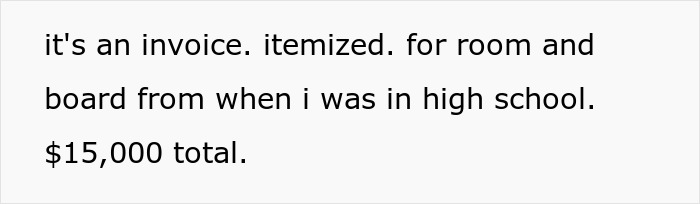 Invoice showing a $15,000 charge for room and board during high school, related to raising a daughter as a minor.