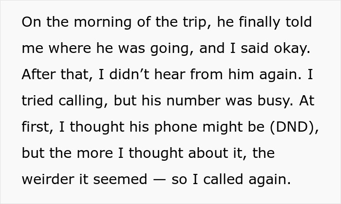 Screenshot of text describing a suspicious work trip where the man blocked communication, causing doubt in the relationship. Screenshot of text describing a suspicious work trip where the man blocked communication, causing doubt in the relationship.