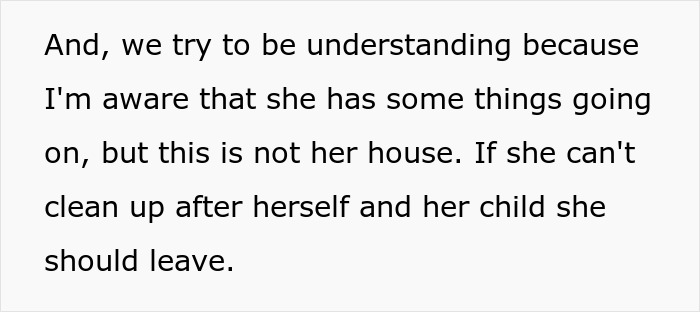 Text excerpt showing a woman saying her sister should leave if she can't clean up after herself and her child. Text excerpt showing a woman saying her sister should leave if she can't clean up after herself and her child.