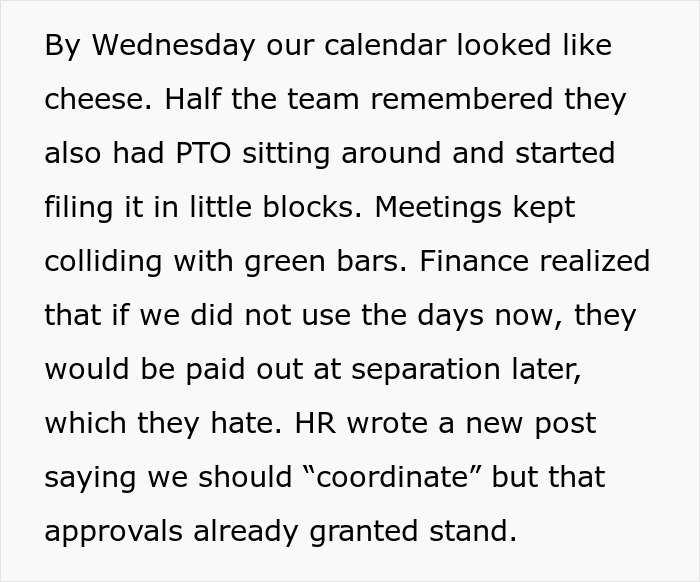 Office Left In Chaos After Ridiculous PTO Rules Are Announced: "Our Calendar Looked Like Cheese" Office Left In Chaos After Ridiculous PTO Rules Are Announced: "Our Calendar Looked Like Cheese"
