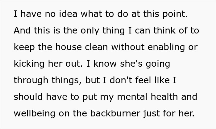 Text expressing frustration about maintaining a clean house after spotting roaches following sister's move-in. Text expressing frustration about maintaining a clean house after spotting roaches following sister's move-in.