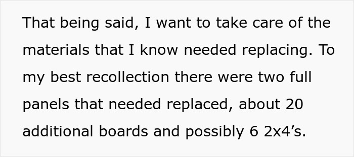 Screenshot of text describing the replacement of two fence panels, 20 boards, and six 2x4s for a rotten fence. Screenshot of text describing the replacement of two fence panels, 20 boards, and six 2x4s for a rotten fence.