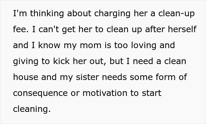 Text about woman wanting to charge sister a clean-up fee after spotting roaches due to unclean living conditions. Text about woman wanting to charge sister a clean-up fee after spotting roaches due to unclean living conditions.