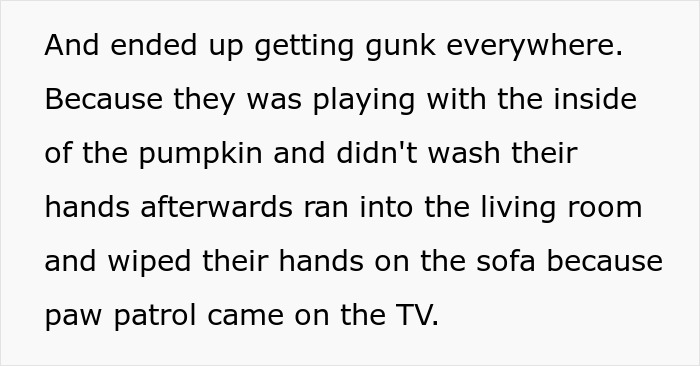 Text excerpt describing kids making a mess inside a pumpkin and wiping hands on sofa during Halloween chaos. Text excerpt describing kids making a mess inside a pumpkin and wiping hands on sofa during Halloween chaos.