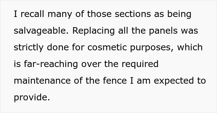 Text discussing salvageable fence sections and replacing panels beyond required maintenance for the fence dispute. Text discussing salvageable fence sections and replacing panels beyond required maintenance for the fence dispute.