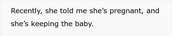 Text saying recently she revealed she is pregnant and decided to keep the baby, relating to pregnant gf refusing move together.