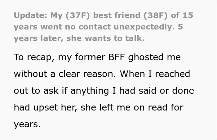 Text excerpt about a best friend no contact situation where the friend returns after years of silence.
