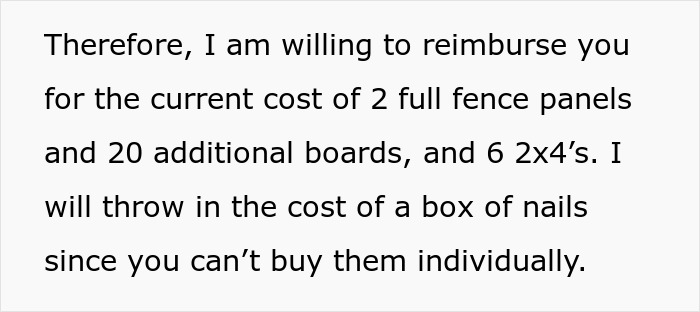 Text excerpt discussing reimbursement offer for fence panels, boards, and nails after neighbor replaced rotten fence. Text excerpt discussing reimbursement offer for fence panels, boards, and nails after neighbor replaced rotten fence.