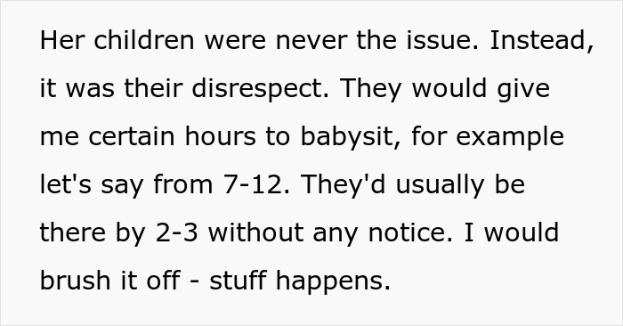Text excerpt discussing disrespect experienced while babysitting on demand for set hours without notice given.