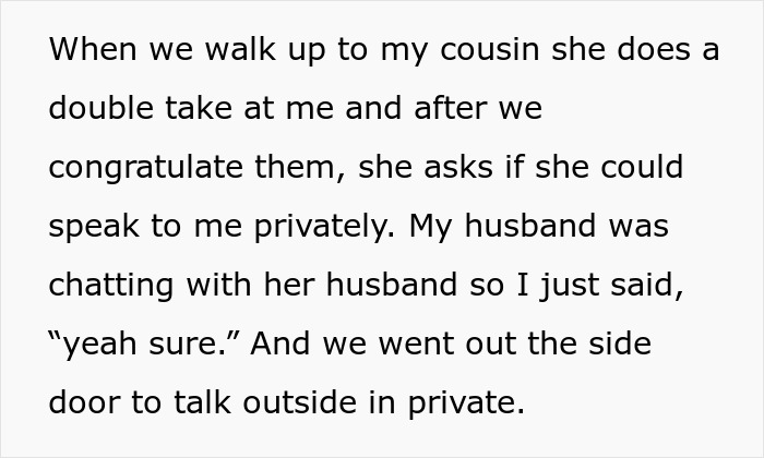Bride upset with cousin's dress at wedding, leading to a private conversation outside during the event.