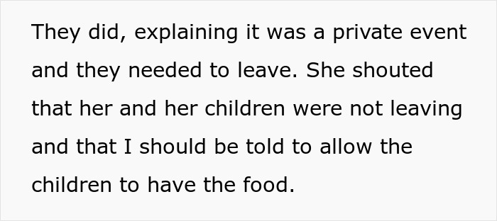 Entitled mother raising hell after being denied entrance at a private party demanding food for her children.