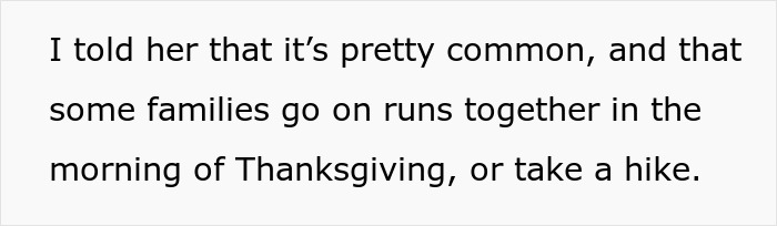 Text on a white background stating that some families run or hike together on Thanksgiving morning, emphasizing avid walking. Text on a white background stating that some families run or hike together on Thanksgiving morning, emphasizing avid walking.