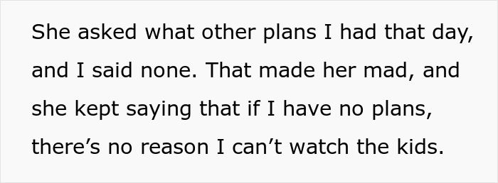 Text excerpt from a story about a guy refusing babysitting on vacation and being called selfish for having a life. Text excerpt from a story about a guy refusing babysitting on vacation and being called selfish for having a life.
