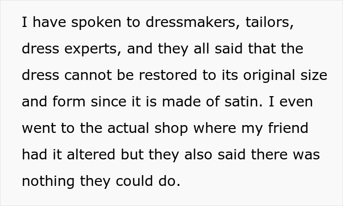 Woman refuses to pay $90 for borrowed dress she altered without permission, dress experts say it can't be restored.
