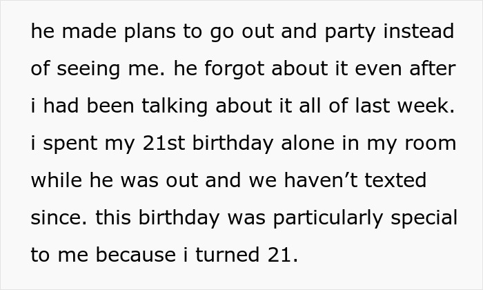 Text excerpt showing a woman explaining how her boyfriend forgot her 21st birthday and demanded apologies for bothering him. Text excerpt showing a woman explaining how her boyfriend forgot her 21st birthday and demanded apologies for bothering him.