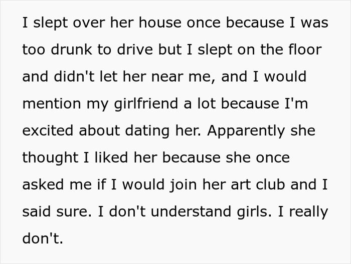 Text post about a guy confused by friend's actions, revealing feelings and misunderstandings in relationships. Text post about a guy confused by friend's actions, revealing feelings and misunderstandings in relationships.