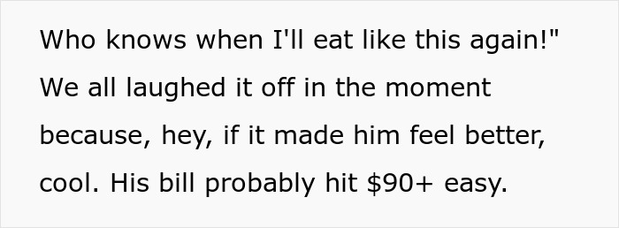 Text excerpt about a guy ordering an expensive meal at dinner, highlighting friends' reactions and a large bill. Text excerpt about a guy ordering an expensive meal at dinner, highlighting friends' reactions and a large bill.