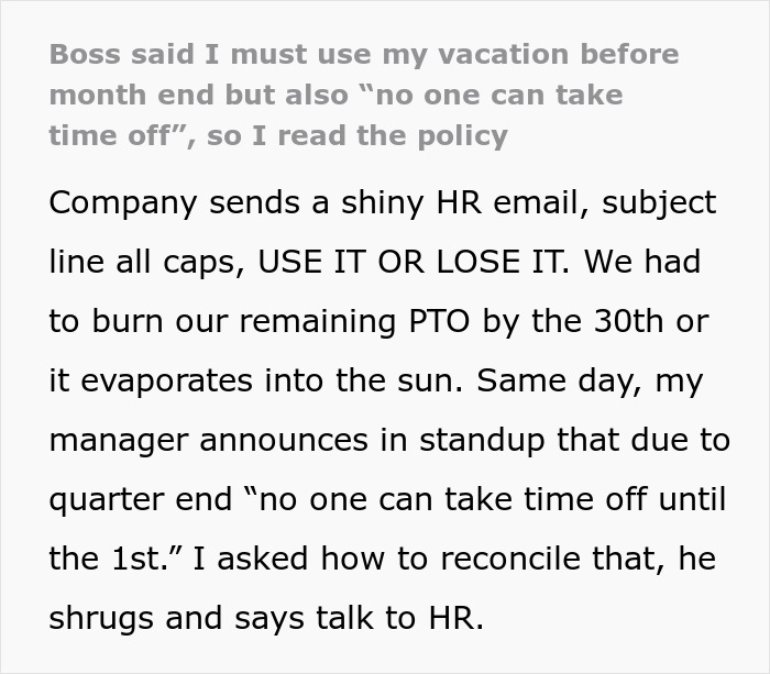 Text screenshot showing a conflicting company policy about time off and vacation use with an employee reading the handbook for a loophole. Text screenshot showing a conflicting company policy about time off and vacation use with an employee reading the handbook for a loophole.