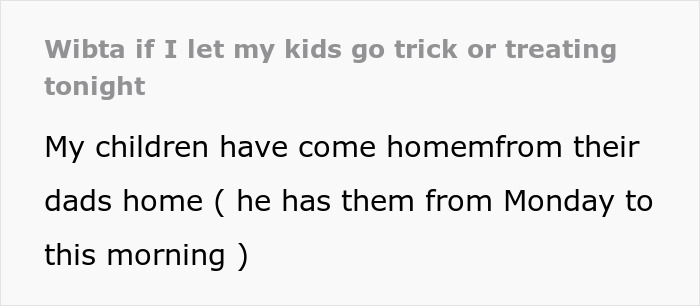 Text post showing a Halloween discussion about a lady going on a power trip affecting her boyfriend's kids. Text post showing a Halloween discussion about a lady going on a power trip affecting her boyfriend's kids.