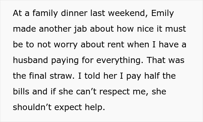 Text excerpt showing a woman explaining why she refuses to let her homeless sister-in-law move in due to respect and financial fairness. Text excerpt showing a woman explaining why she refuses to let her homeless sister-in-law move in due to respect and financial fairness.