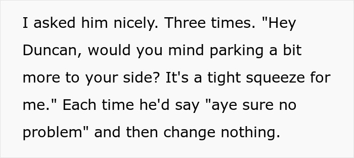 Neighbor frustrated as male Karen refuses to park his car properly, ignoring repeated polite requests for change. Neighbor frustrated as male Karen refuses to park his car properly, ignoring repeated polite requests for change.