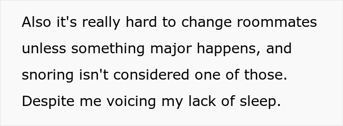 Text highlighting difficulty sleeping due to roommate’s snoring and lack of sleep despite voicing the issue.
