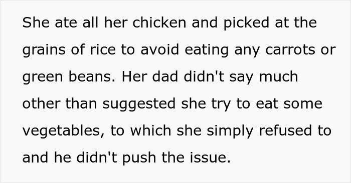 Text excerpt about a picky eater avoiding vegetables and her father's gentle advice to try them refused. Text excerpt about a picky eater avoiding vegetables and her father's gentle advice to try them refused.