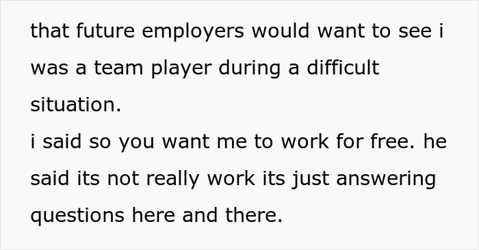 Text excerpt showing employee refusing to train replacement without pay after being laid off, discussing work and free labor. Text excerpt showing employee refusing to train replacement without pay after being laid off, discussing work and free labor.
