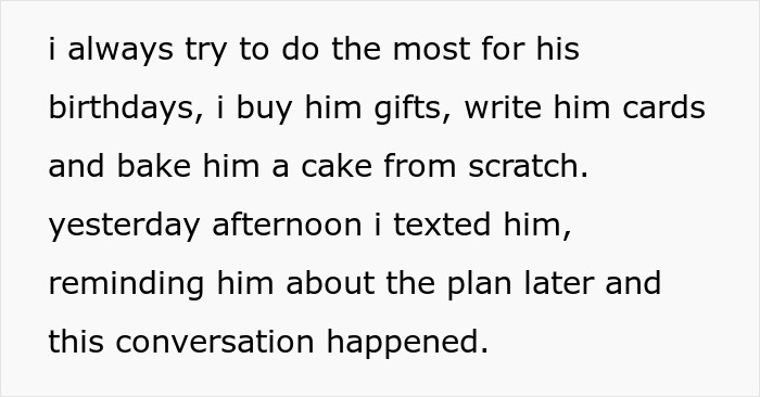 Text on a white background describing a girlfriend’s efforts for her boyfriend’s birthdays and a conversation about their plans. Text on a white background describing a girlfriend’s efforts for her boyfriend’s birthdays and a conversation about their plans.