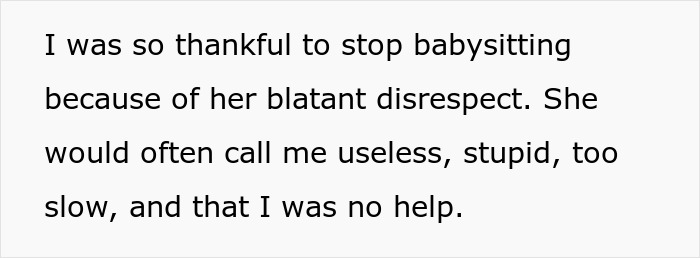 Text excerpt describing frustration with years of free babysitting and disrespect from a younger sister who finally says no.