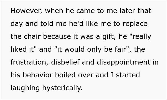 Text excerpt describing a teen asking dad to replace a broken chair a day after getting it, claiming fairness.
